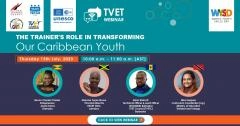 "The Trainer's Role In Transforming Our Caribbean Youth" - Joint Webinar